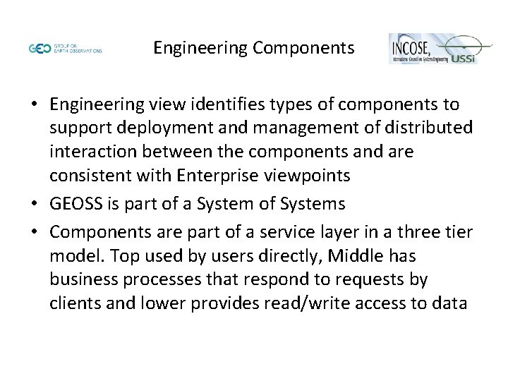 Engineering Components • Engineering view identifies types of components to support deployment and management