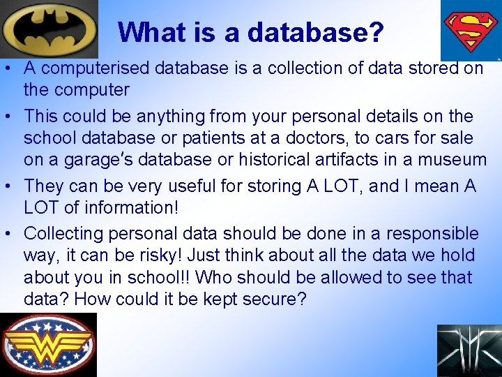 Year 7 Superheroes database Lesson 1 Introduction to