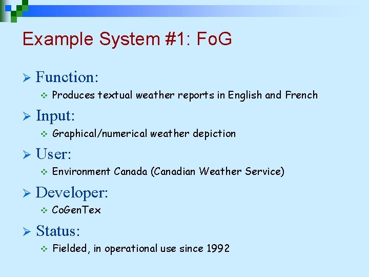 Example System #1: Fo. G Ø Function: v Ø Input: v Ø Environment Canada Example System #1: Fo. G Ø Function: v Ø Input: v Ø Environment Canada
