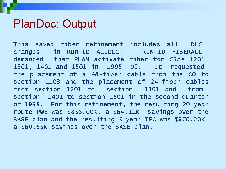 Plan. Doc: Output This saved fiber refinement includes all DLC changes in Run-ID ALLDLC. Plan. Doc: Output This saved fiber refinement includes all DLC changes in Run-ID ALLDLC.