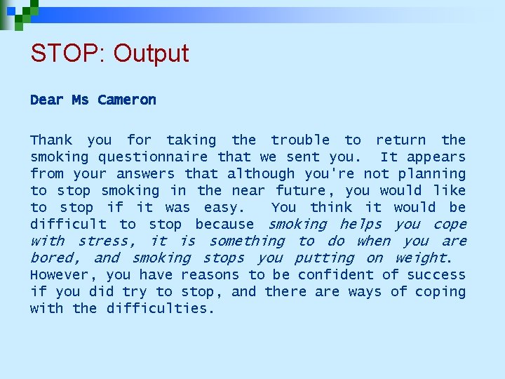 STOP: Output Dear Ms Cameron Thank you for taking the trouble to return the STOP: Output Dear Ms Cameron Thank you for taking the trouble to return the