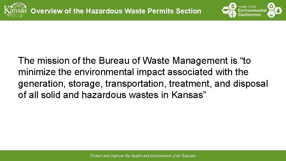 Overview of the Hazardous Waste Permits Section The mission of the Bureau of Waste