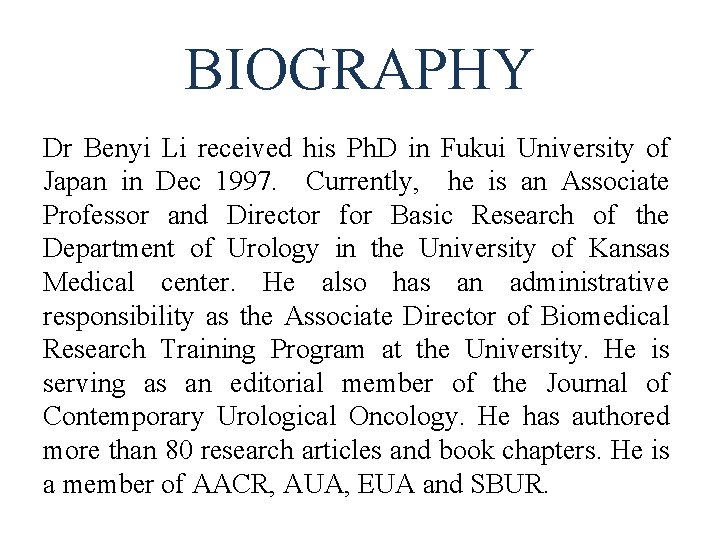 BIOGRAPHY Dr Benyi Li received his Ph. D in Fukui University of Japan in