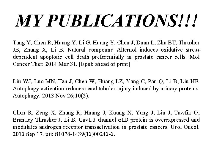 MY PUBLICATIONS!!! Tang Y, Chen R, Huang Y, Li G, Huang Y, Chen J,