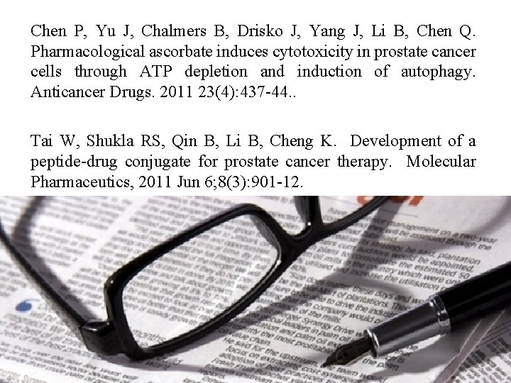 Chen P, Yu J, Chalmers B, Drisko J, Yang J, Li B, Chen Q.