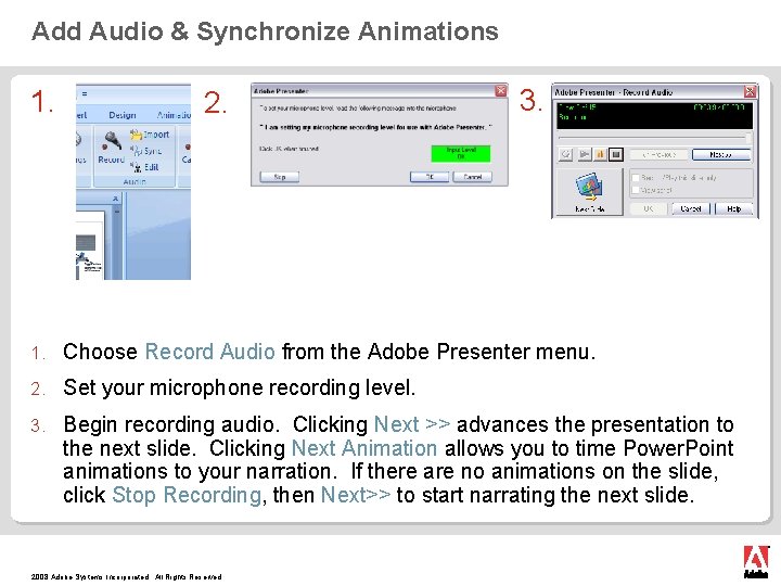 Add Audio & Synchronize Animations 1. 2. 3. 1. Choose Record Audio from the