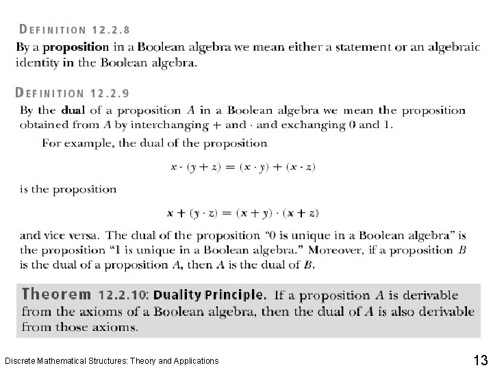 Discrete Mathematical Structures: Theory and Applications 13 