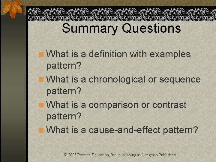 Summary Questions n What is a definition with examples pattern? n What is a