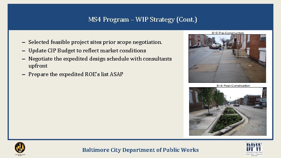 MS 4 Program – WIP Strategy (Cont. ) – Selected feasible project sites prior