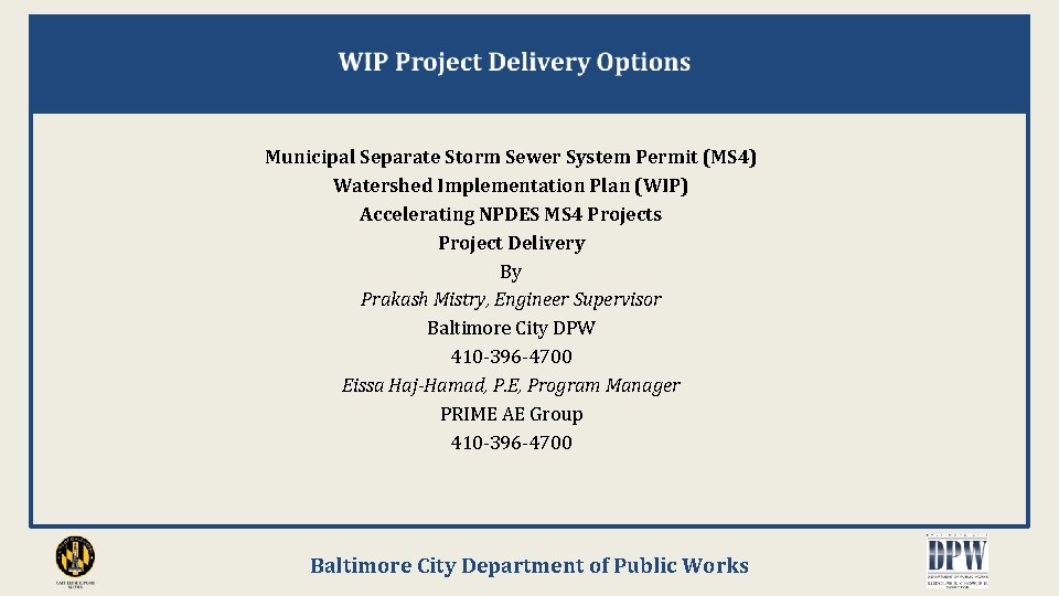 Municipal Separate Storm Sewer System Permit (MS 4) Watershed Implementation Plan (WIP) Accelerating NPDES