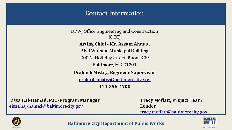Contact Information DPW, Office Engineering and Construction (OEC) Acting Chief - Mr. Azzam Ahmad