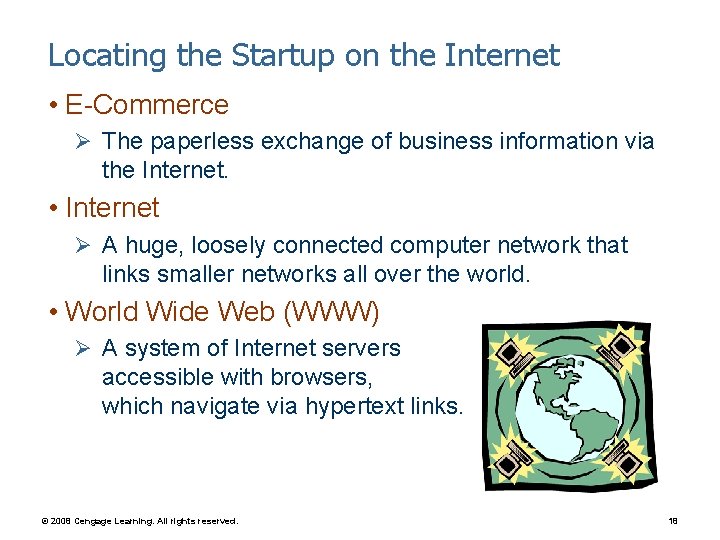 Locating the Startup on the Internet • E-Commerce Ø The paperless exchange of business