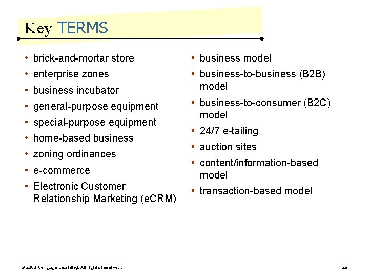 Key TERMS • brick-and-mortar store • business model • enterprise zones • business-to-business (B