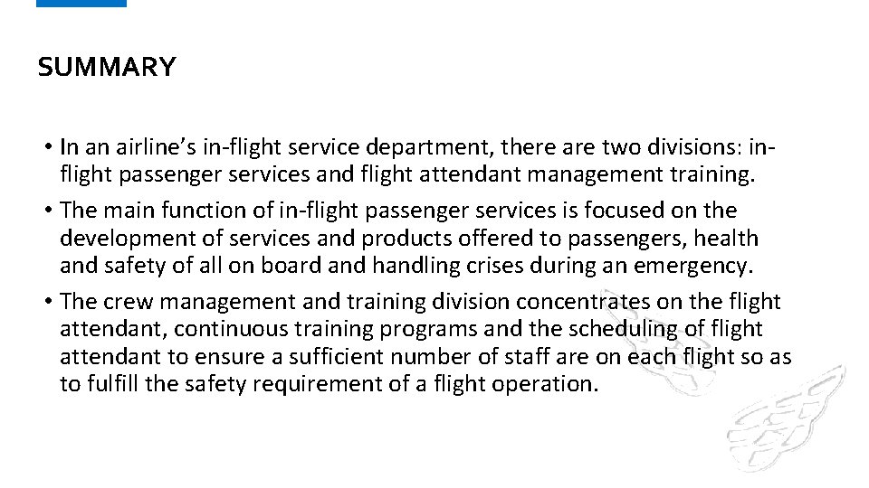 SUMMARY • In an airline’s in-flight service department, there are two divisions: inflight passenger