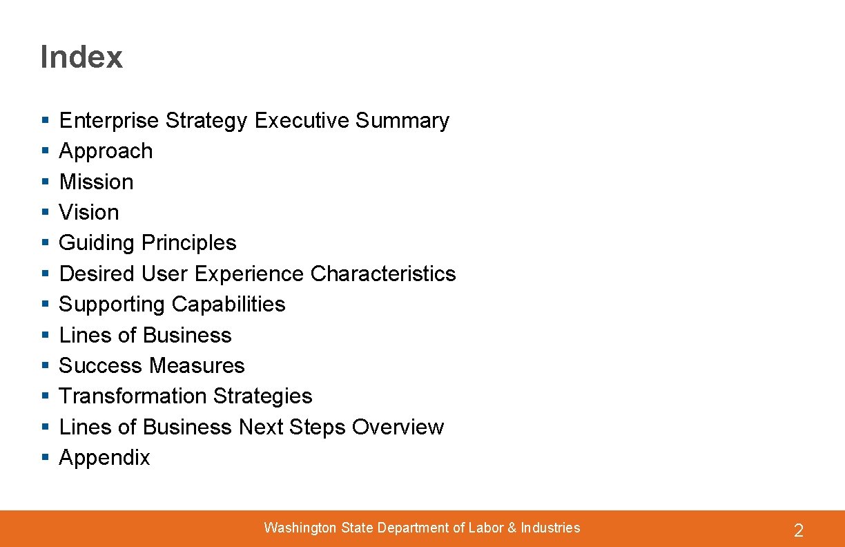 Index § § § Enterprise Strategy Executive Summary Approach Mission Vision Guiding Principles Desired