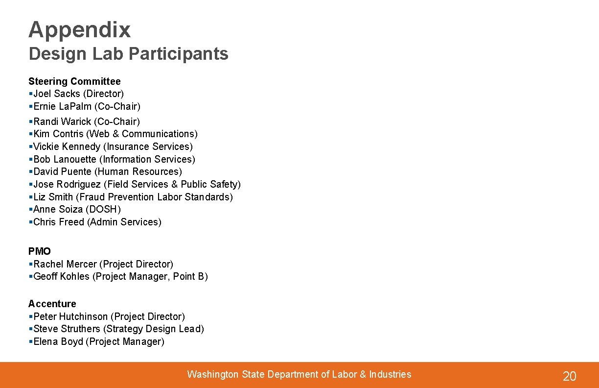 Appendix Design Lab Participants Steering Committee §Joel Sacks (Director) §Ernie La. Palm (Co-Chair) §Randi