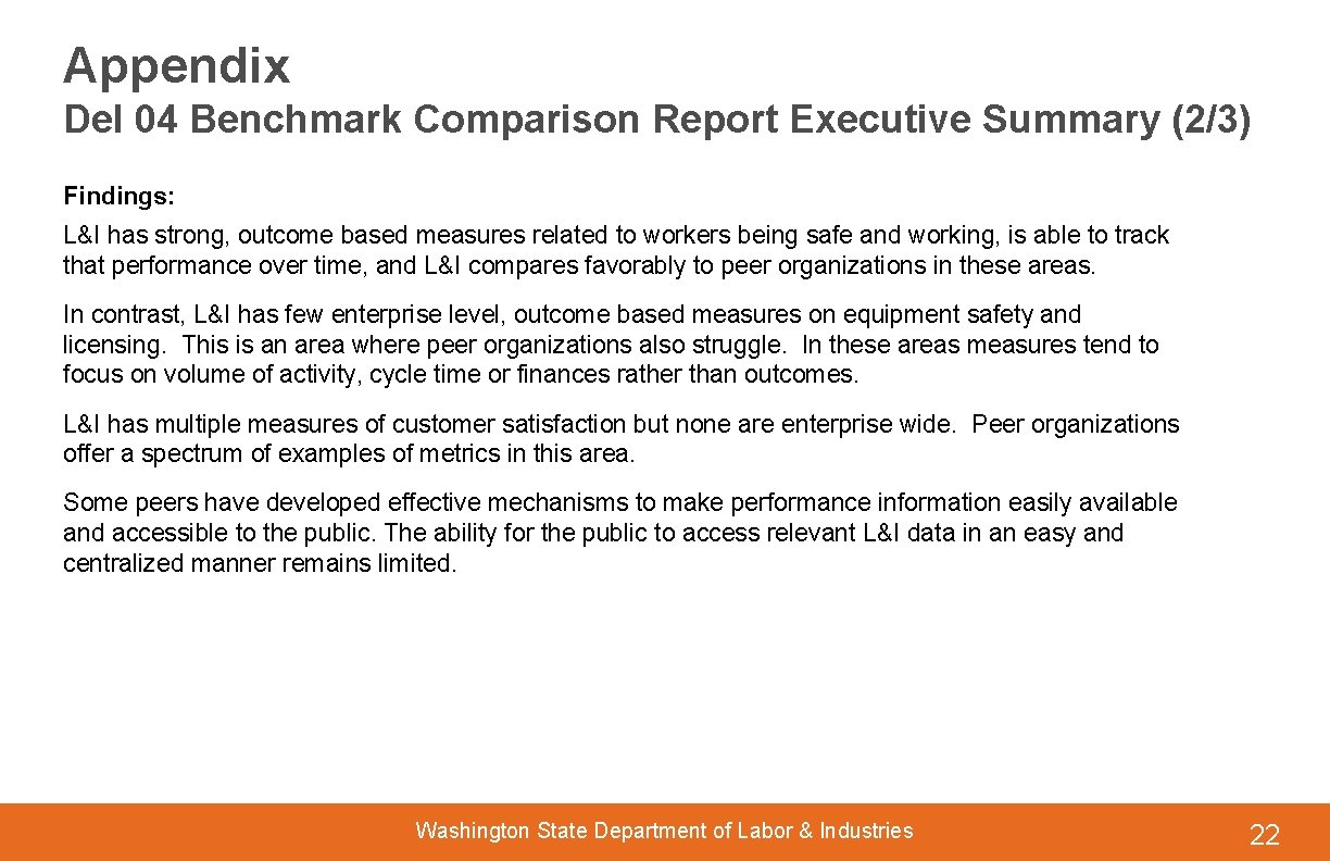 Appendix Del 04 Benchmark Comparison Report Executive Summary (2/3) Findings: L&I has strong, outcome