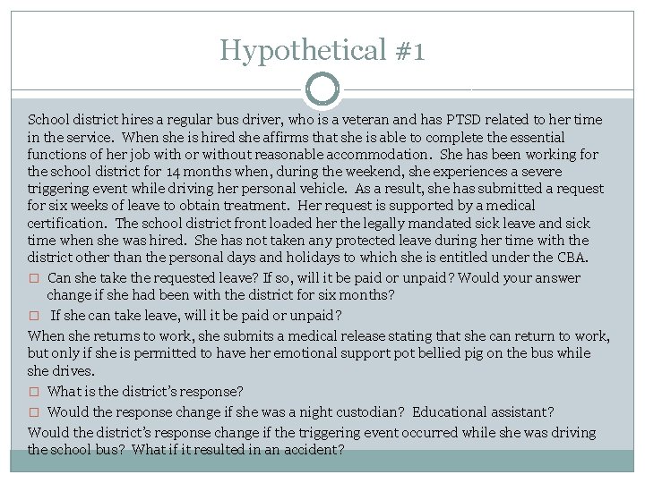 Hypothetical #1 School district hires a regular bus driver, who is a veteran and