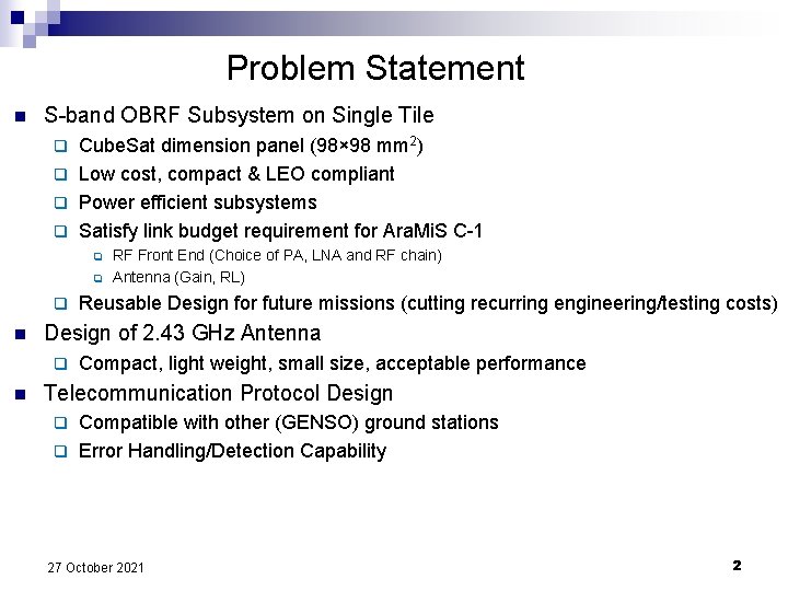 Problem Statement n S-band OBRF Subsystem on Single Tile Cube. Sat dimension panel (98×