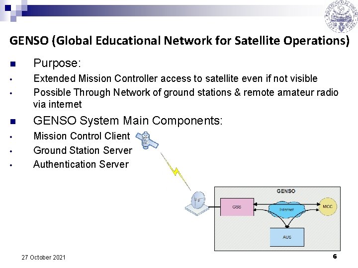 GENSO (Global Educational Network for Satellite Operations) n Purpose: • • Extended Mission Controller