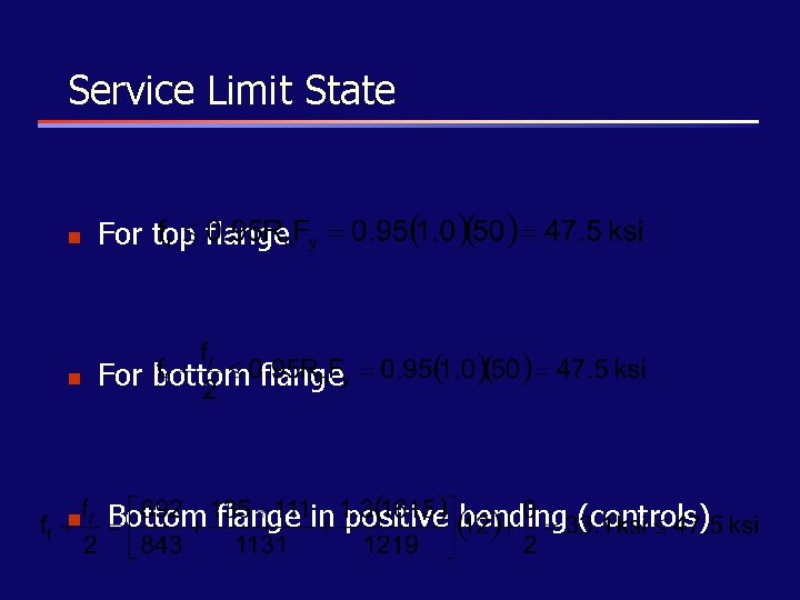 Service Limit State n For top flange n For bottom flange n Bottom flange