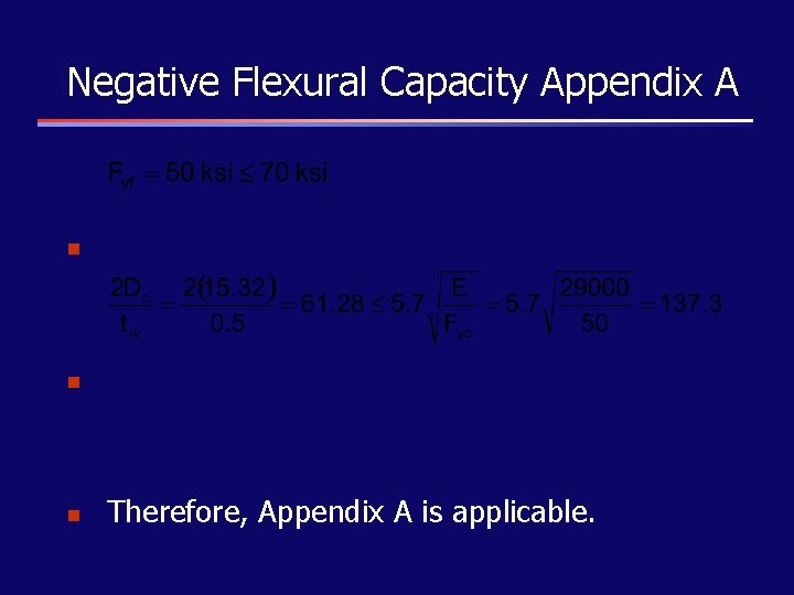 Negative Flexural Capacity Appendix A n n n Therefore, Appendix A is applicable. 