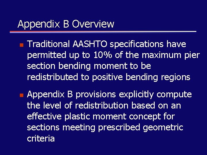 Appendix B Overview n n Traditional AASHTO specifications have permitted up to 10% of