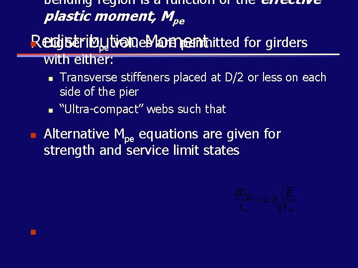 bending region is a function of the effective plastic moment, Mpe Higher Mpe values