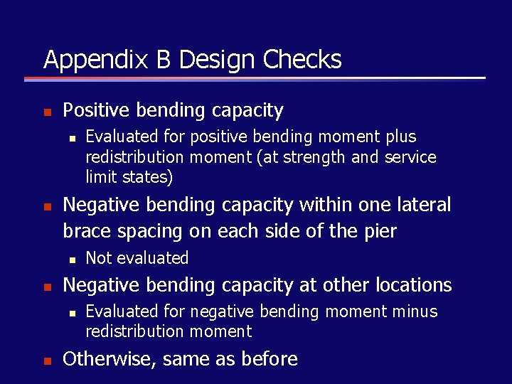 Appendix B Design Checks n Positive bending capacity n n Negative bending capacity within