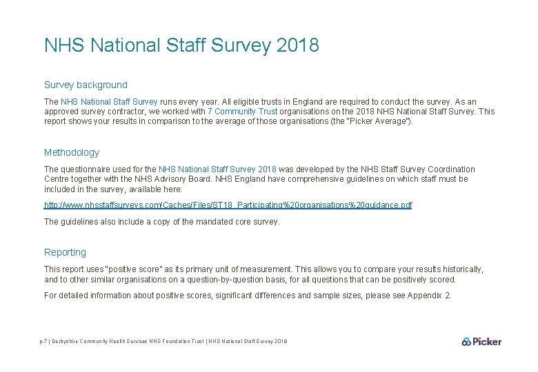 NHS National Staff Survey 2018 Survey background The NHS National Staff Survey runs every