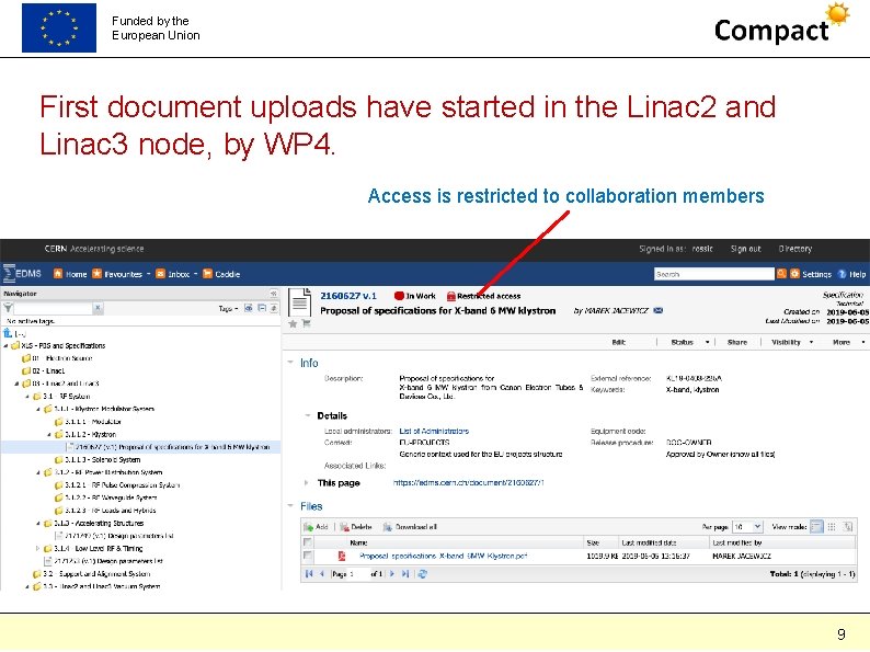 Funded by the European Union First document uploads have started in the Linac 2 Funded by the European Union First document uploads have started in the Linac 2