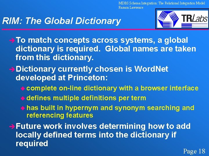 MDBS Schema Integration: The Relational Integration Model Ramon Lawrence RIM: The Global Dictionary èTo