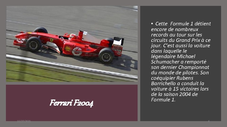 Ferrari F 2004 10/27/2021 • Cette Formule 1 détient encore de nombreux records au