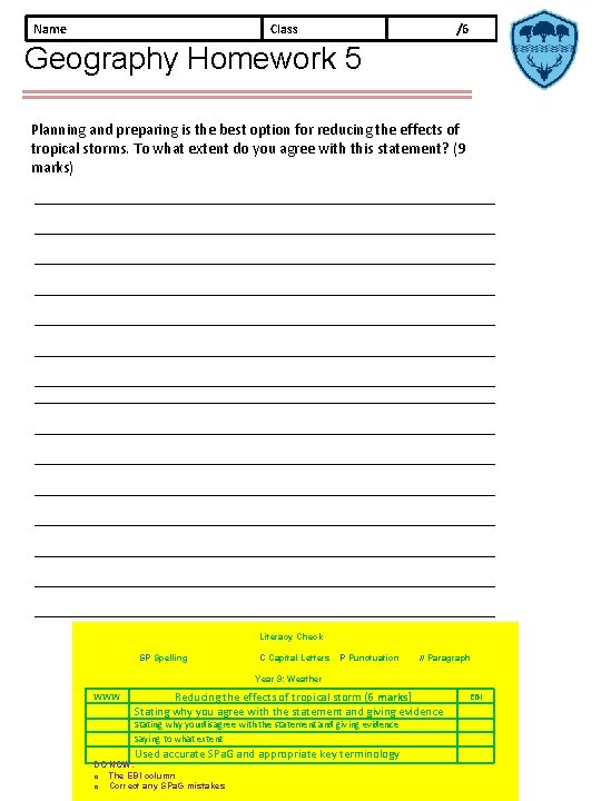 Name Class /6 Geography Homework 5 Planning and preparing is the best option for