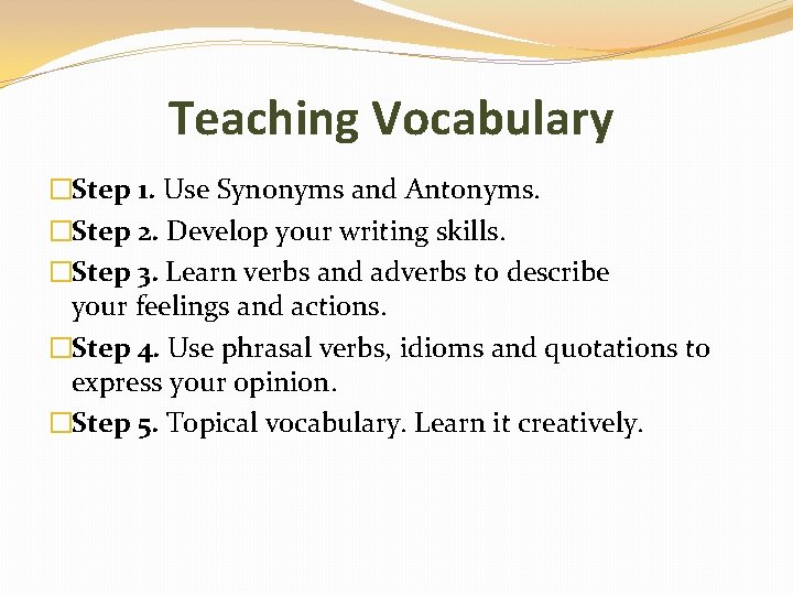 Teaching Vocabulary Step 1 Use Synonyms and Antonyms