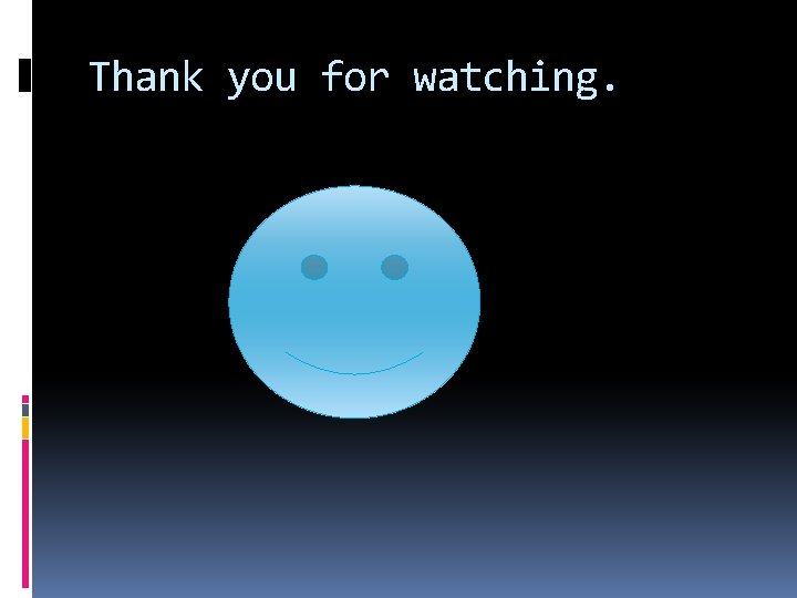 Thank you for watching. 