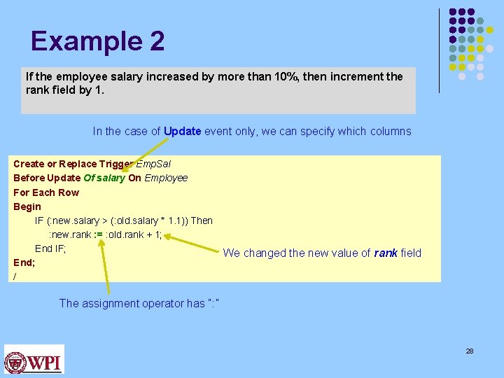 Example 2 If the employee salary increased by more than 10%, then increment the