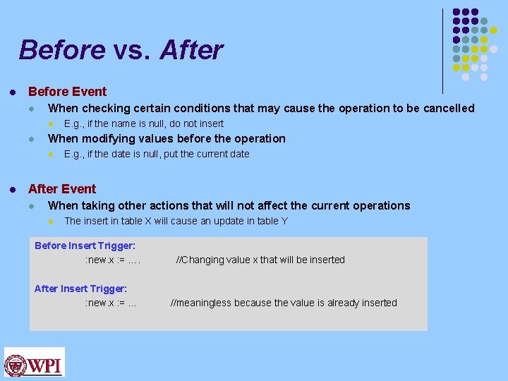 Before vs. After l Before Event l When checking certain conditions that may cause
