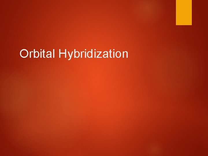 Orbital Hybridization 