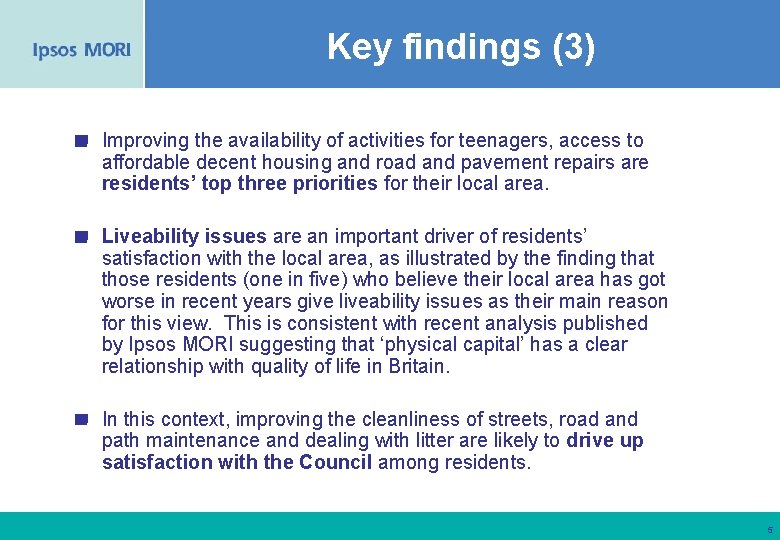 Key findings (3) Improving the availability of activities for teenagers, access to affordable decent