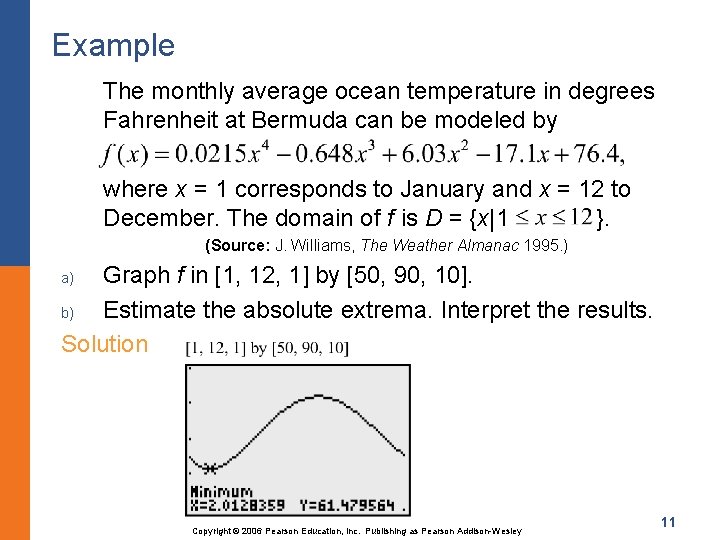 Example The monthly average ocean temperature in degrees Fahrenheit at Bermuda can be modeled