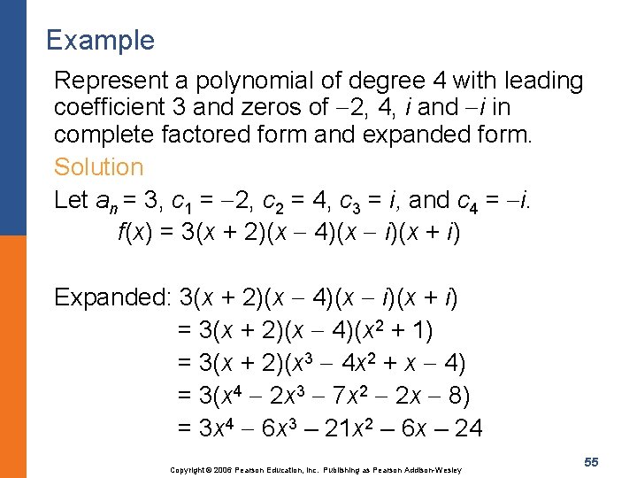 Example Represent a polynomial of degree 4 with leading coefficient 3 and zeros of