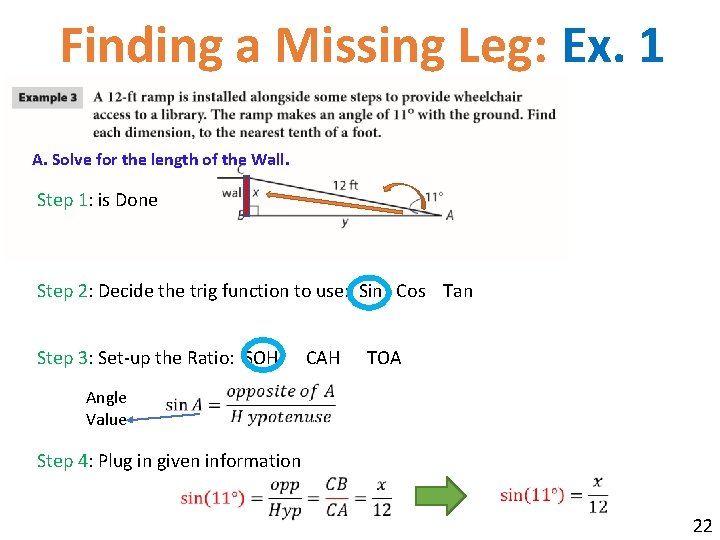 Finding a Missing Leg: Ex. 1 A. Solve for the length of the Wall.