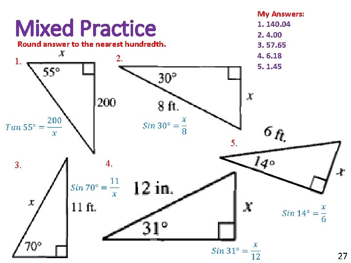 My Answers: 1. 140. 04 2. 4. 00 3. 57. 65 4. 6. 18