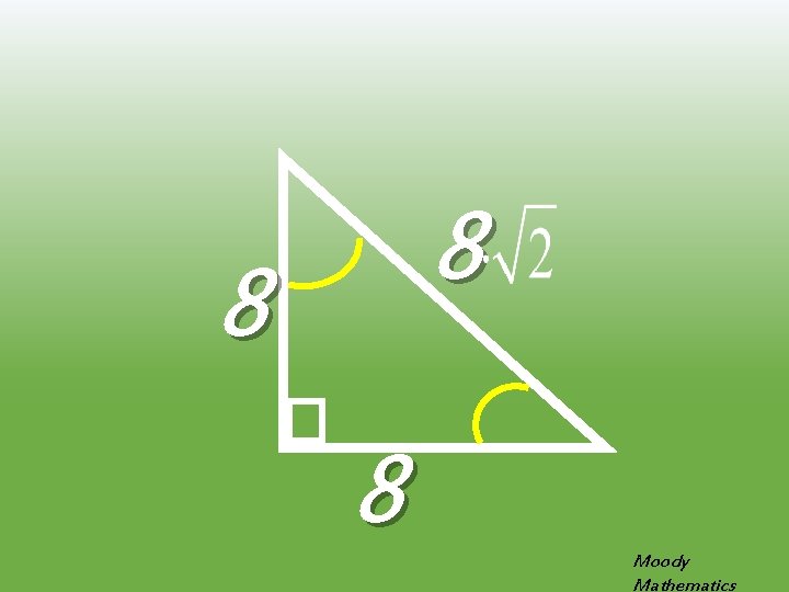 8 8 8 Moody Mathematics 