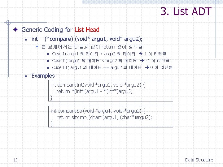 3. List ADT Generic Coding for List Head n int (*compare) (void* argu 1,