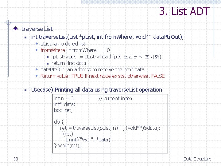 3. List ADT traverse. List n int traverse. List(List *p. List, int from. Where,