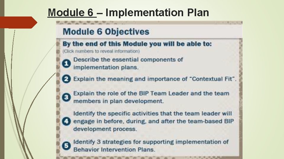 Module 6 – Implementation Planning How to facilitate an Implementation Planning meeting Contextual Fit