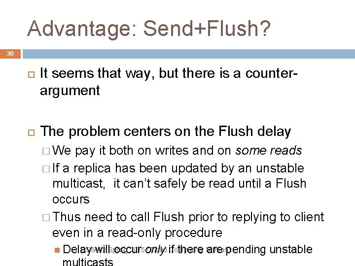 Advantage: Send+Flush? 30 It seems that way, but there is a counterargument The problem