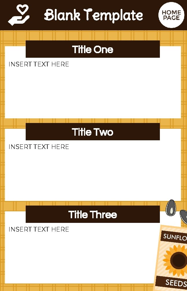 Blank Template Title One INSERT TEXT HERE Title Two INSERT TEXT HERE Title Three